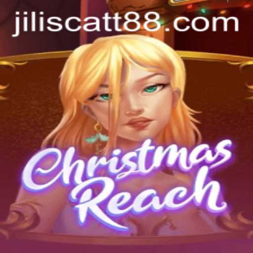 ChristmasReach: A Festive Journey with Jili Scatt